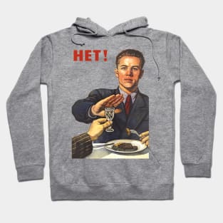 Soviet poster Anti-alcohol NET HET NO NYET НЕТ! Hoodie